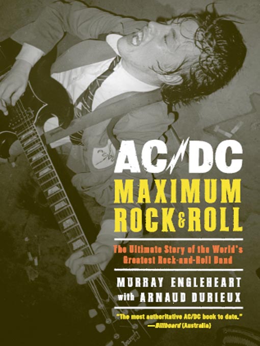 Title details for AC/DC: Maximum Rock & Roll by Murray Engleheart - Wait list